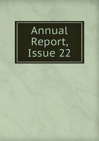 Annual Report, Issue 22