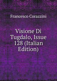 Visione Di Tugdalo, Issue 128 (Italian Edition)