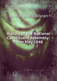 History of the National Constituent Assembly: From May 1848