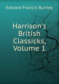 Harrison's British Classicks, Volume 1