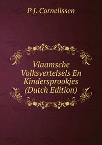 Vlaamsche Volksvertelsels En Kindersprookjes (Dutch Edition)