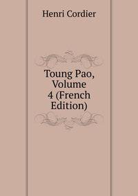 Toung Pao, Volume 4 (French Edition)