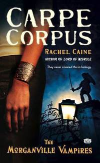 Carpe Corpus (Morganville Vampires Series #6)