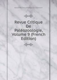 Revue Critique De Paleozoologie, Volume 9 (French Edition)