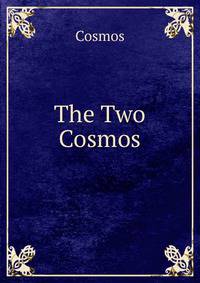 The Two Cosmos