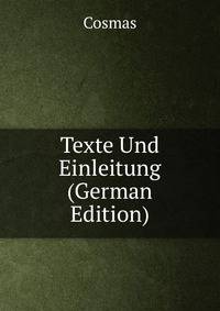 Texte Und Einleitung (German Edition)