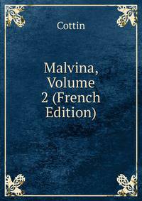Malvina, Volume 2 (French Edition)