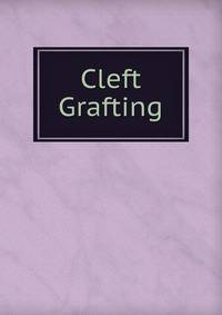 Cleft Grafting
