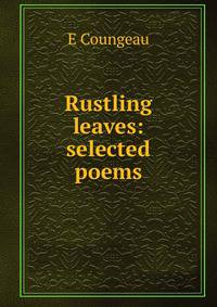 Rustling leaves: selected poems