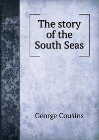 The story of the South Seas
