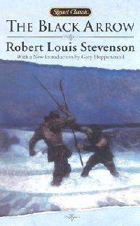 The Black Arrow: A Tale of the Two Roses