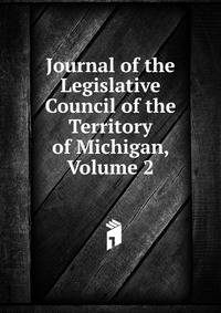 Journal of the Legislative Council of the Territory of Michigan, Volume 2
