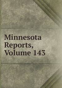 Minnesota Reports, Volume 143