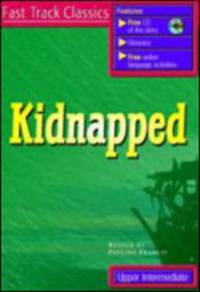 Fast Track Classics Upper-Intermediate. Kidnapped. Student's Book + CD