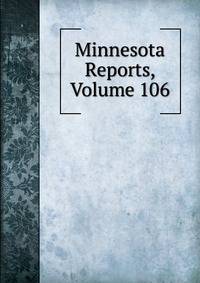 Minnesota Reports, Volume 106