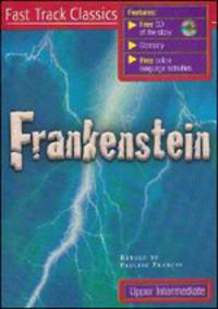 Fast Track Classics Upper-Intermediate. Frankenstein. Student's Book + CD