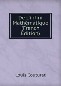De L'infini Math?matique (French Edition)