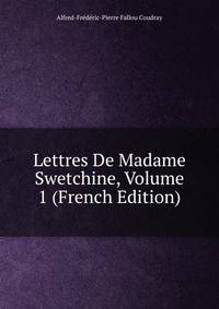 Lettres De Madame Swetchine, Volume 1 (French Edition)