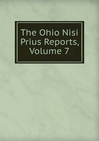 The Ohio Nisi Prius Reports, Volume 7