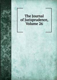The Journal of Jurisprudence, Volume 26