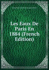 Les Eaux De Paris En 1884 (French Edition)