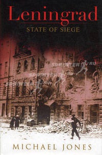 Leningrad. State of Siege / Блокада Ленинграда