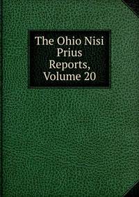 The Ohio Nisi Prius Reports, Volume 20