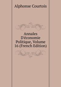 Annales D'?conomie Politique, Volume 16 (French Edition)