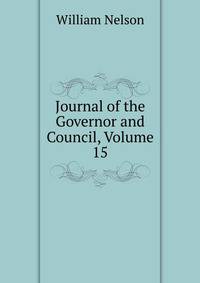 Journal of the Governor and Council, Volume 15