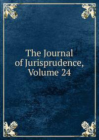 The Journal of Jurisprudence, Volume 24