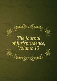 The Journal of Jurisprudence, Volume 13