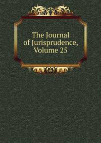 The Journal of Jurisprudence, Volume 25