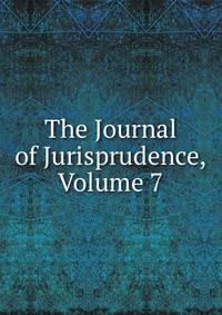 The Journal of Jurisprudence, Volume 7