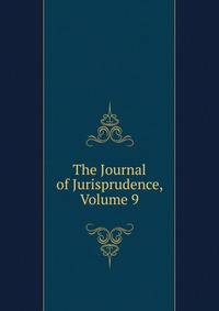 The Journal of Jurisprudence, Volume 9