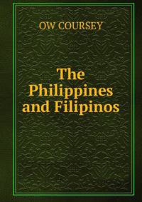 The Philippines and Filipinos