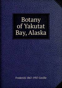 Botany of Yakutat Bay, Alaska