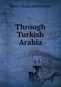 Through Turkish Arabia