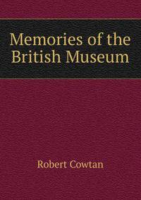 Memories of the British Museum