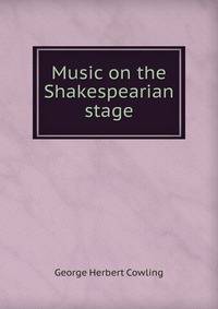 Music on the Shakespearian stage