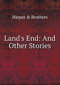 Land's End: And Other Stories