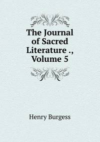 The Journal of Sacred Literature ., Volume 5