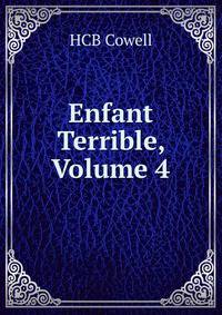 Enfant Terrible, Volume 4