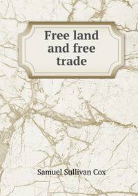 Free land and free trade