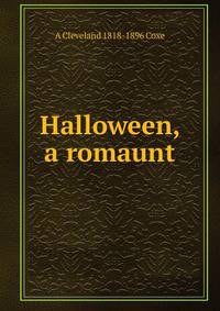 Halloween, a romaunt