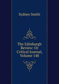 The Edinburgh Review: Or Critical Journal, Volume 148