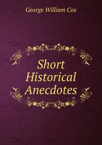 Short Historical Anecdotes