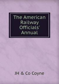 The American Railway Officials' Annual