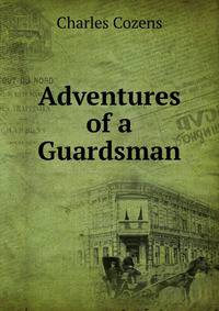 Adventures of a Guardsman