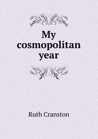 My cosmopolitan year