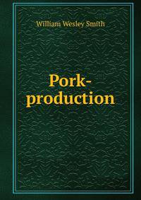 Pork-production